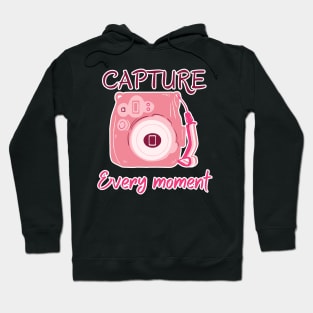 Capture Every moment Hoodie